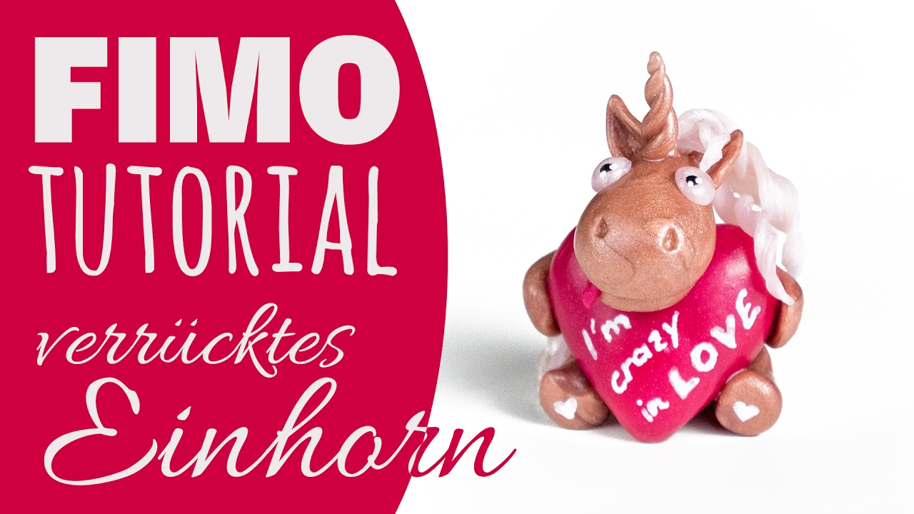 [Fimo Tutorial] Verrücktes Einhorn 