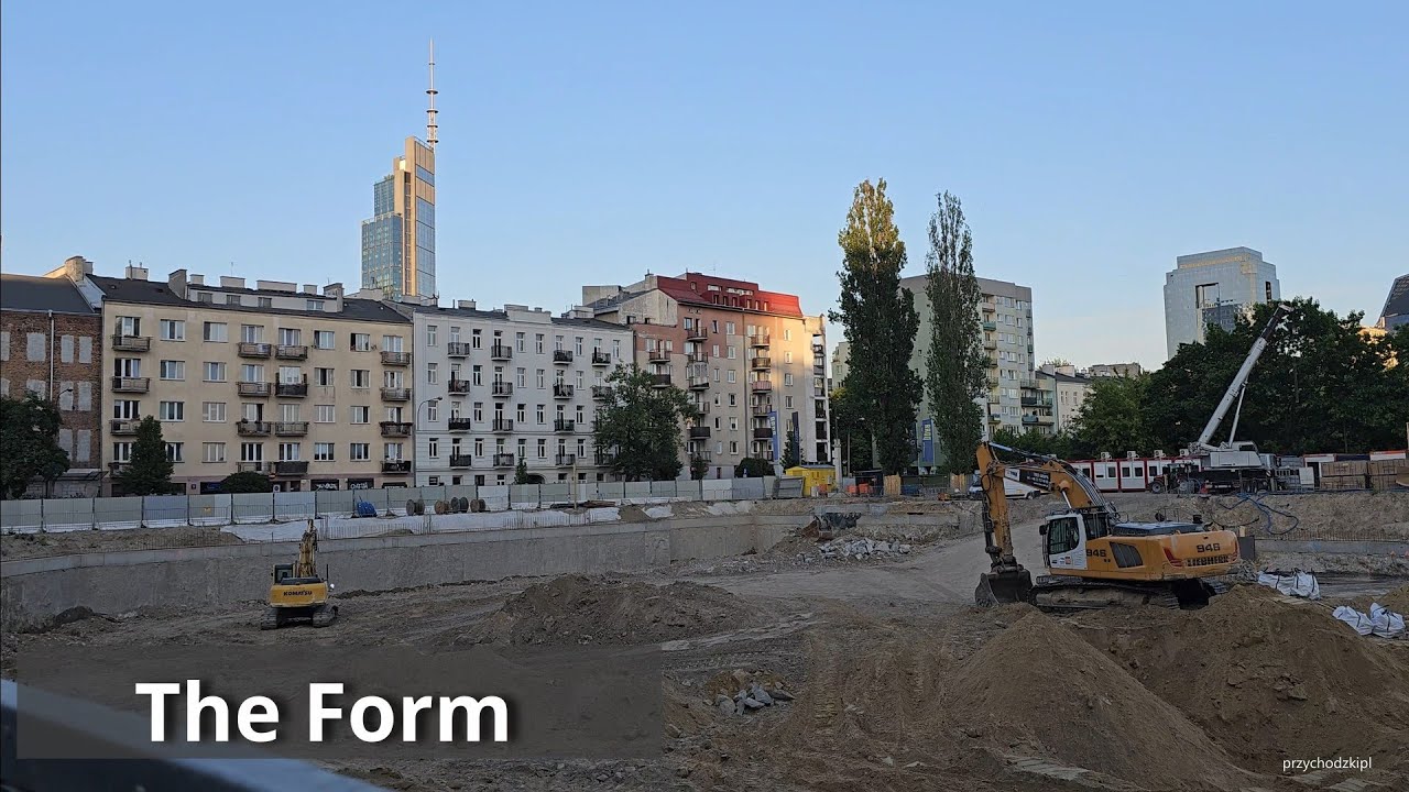 Warszawa / Warsaw The Form - trwa budowa biurowca / Construction of The Form - 31.05.2023