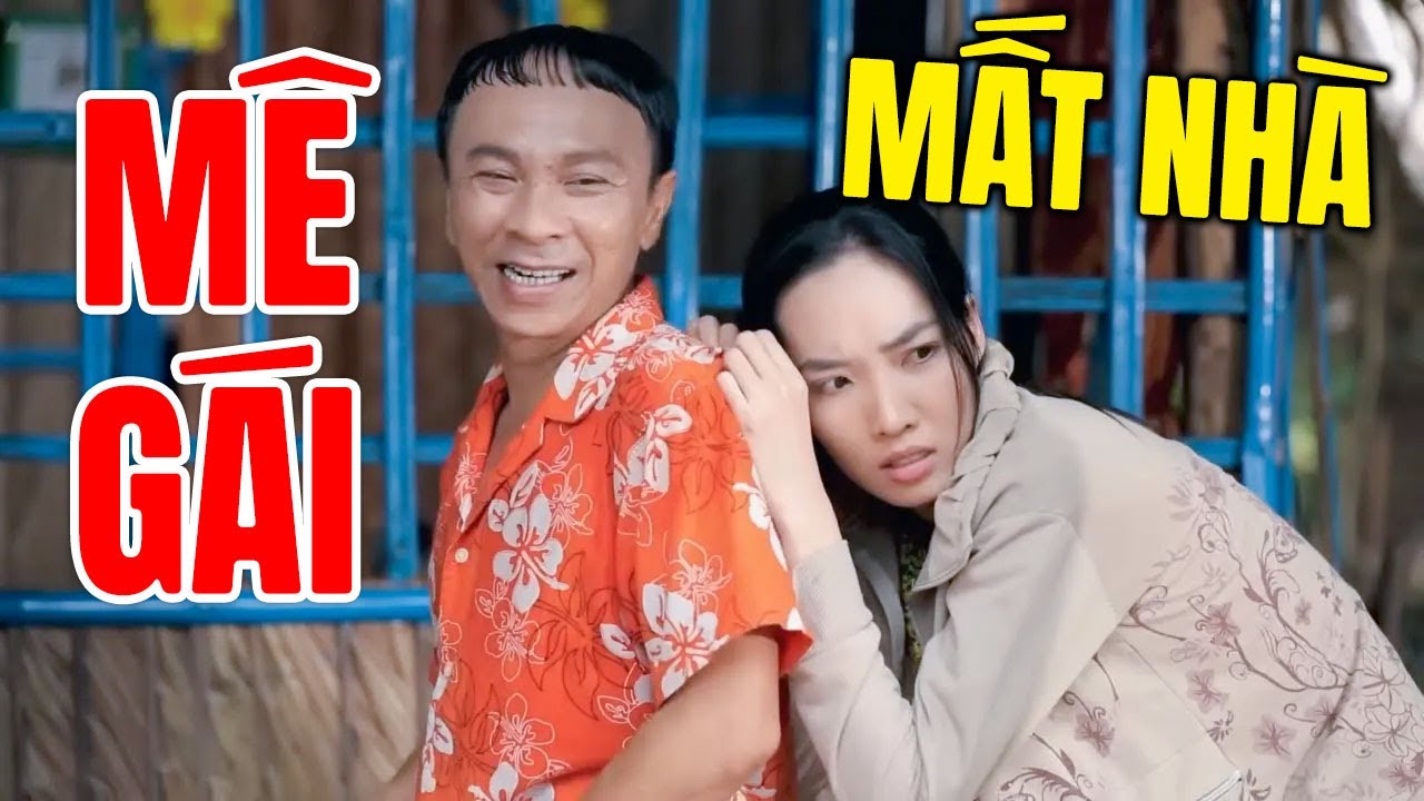 Cười Bể Bụng Với Hài 2025 Hay Nhất | MÊ GÁI MẤT NHÀ | Hài Việt Nam Mới Nhất 2025