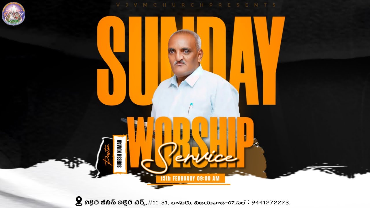 🔴 ll LIVE Sunday Service || 15TH  FEBRUARY 2025 || Pastor SURESH KUMAR || VJVM CHURCH || Vijayawada
