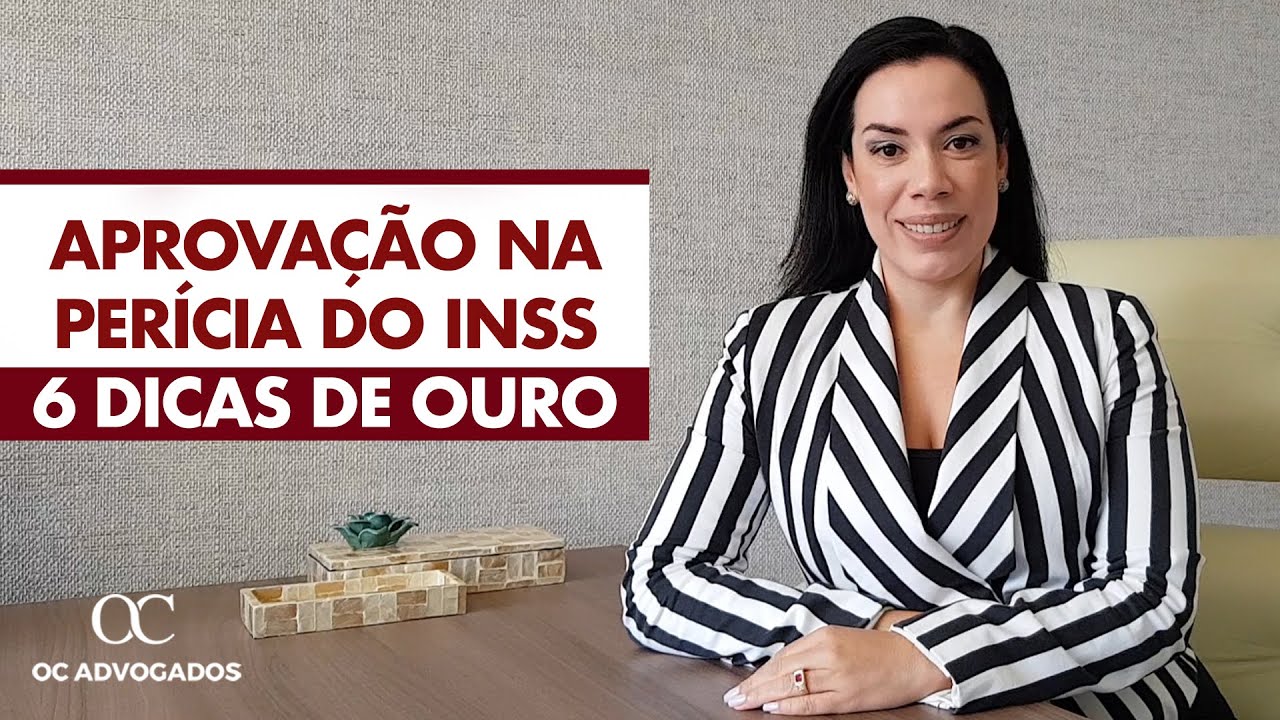 APROVAÇÃO NA PERÍCIA DO INSS - 06 DICAS DE OURO