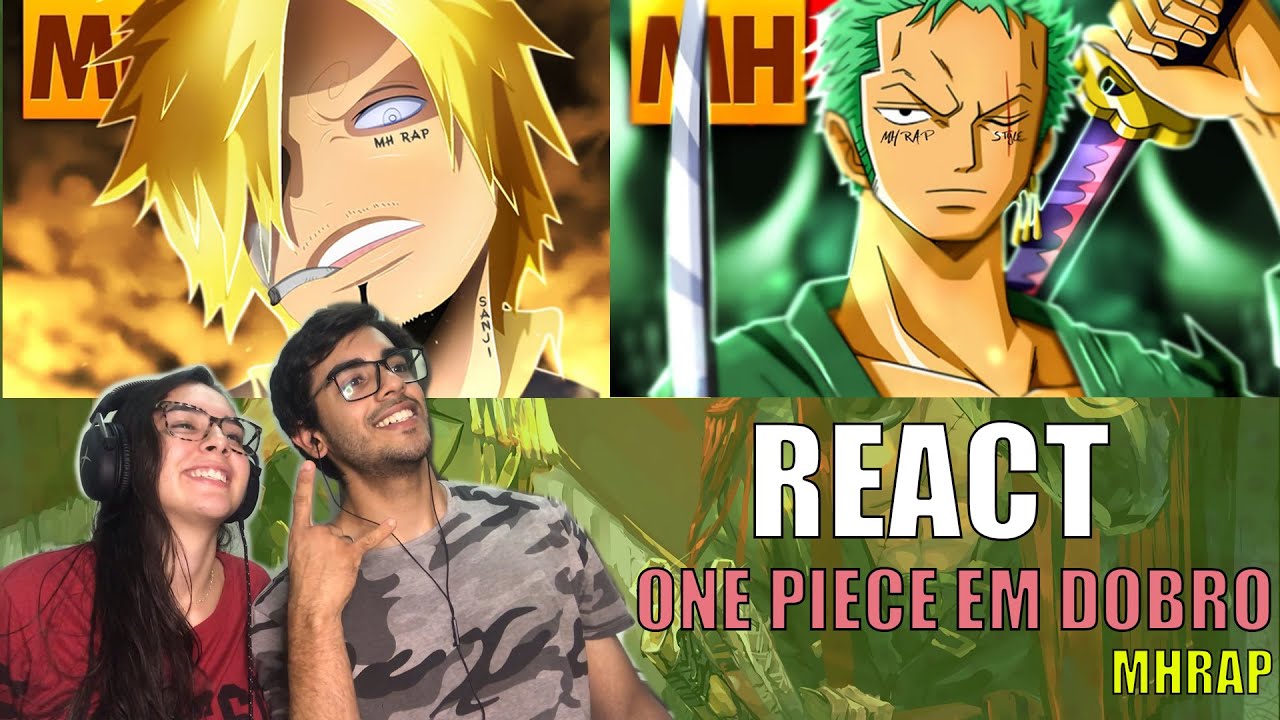 REACT EM DOBRO - Tipo Zoro e Tipo Sanji (One Piece) | Style Trap | Prod. Sidney Scassio | MHRAP