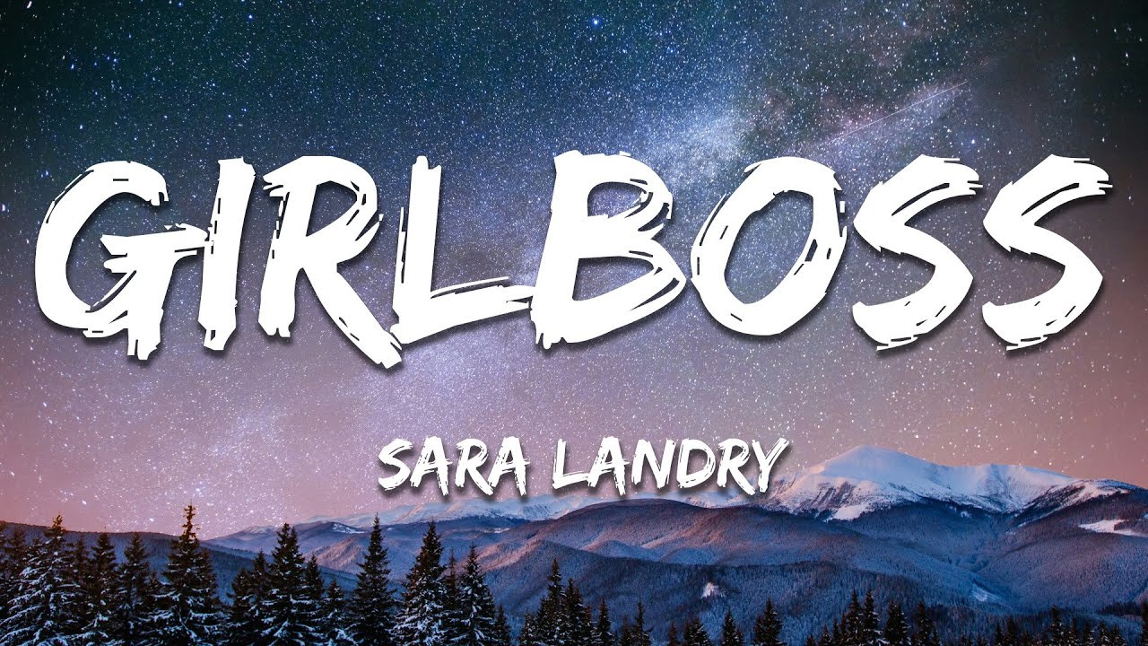 Sara Landry - GIRLBOSS (Lyrics)