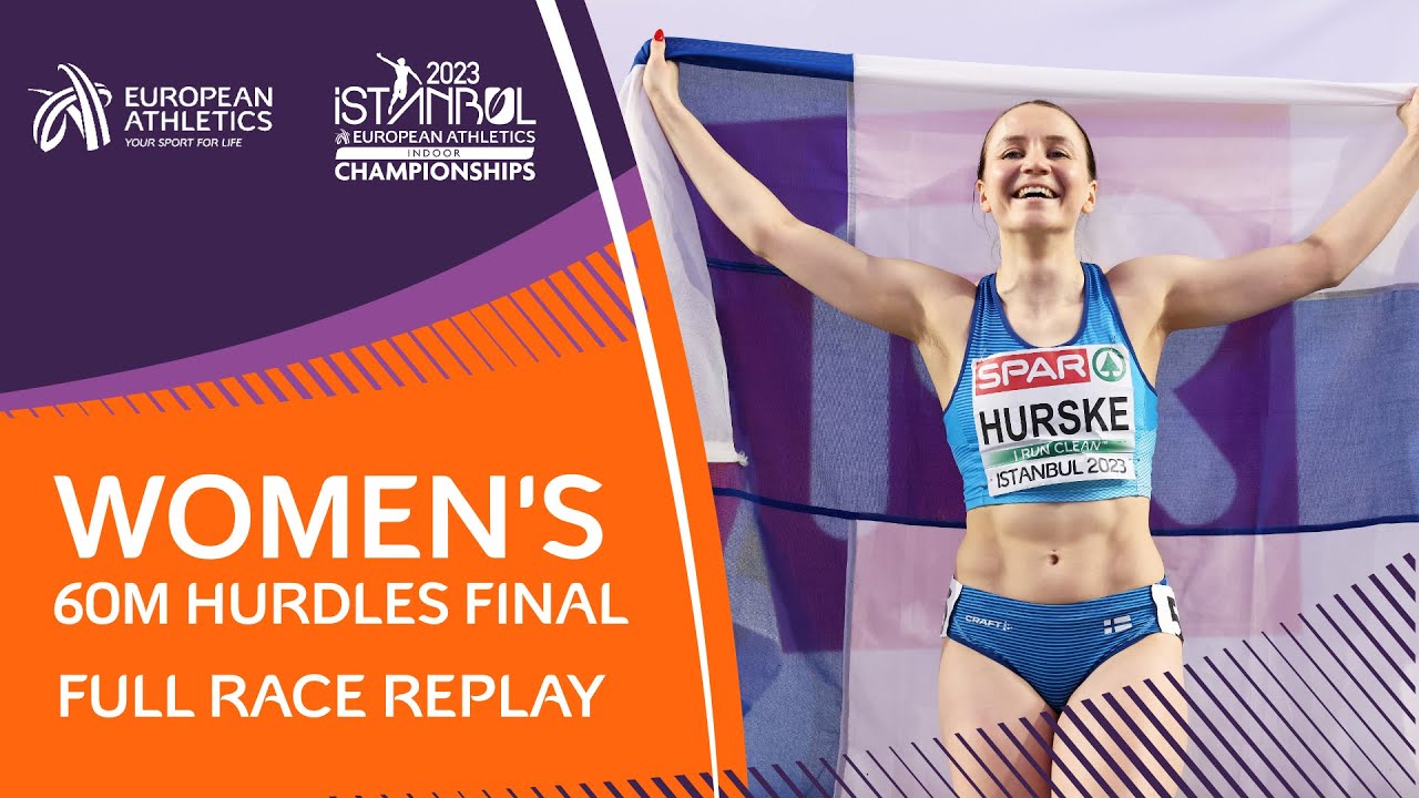 Reetta Hurske seals GOLD | Women's 60m hurdles Final | Full Race Replay | Istanbul 2023