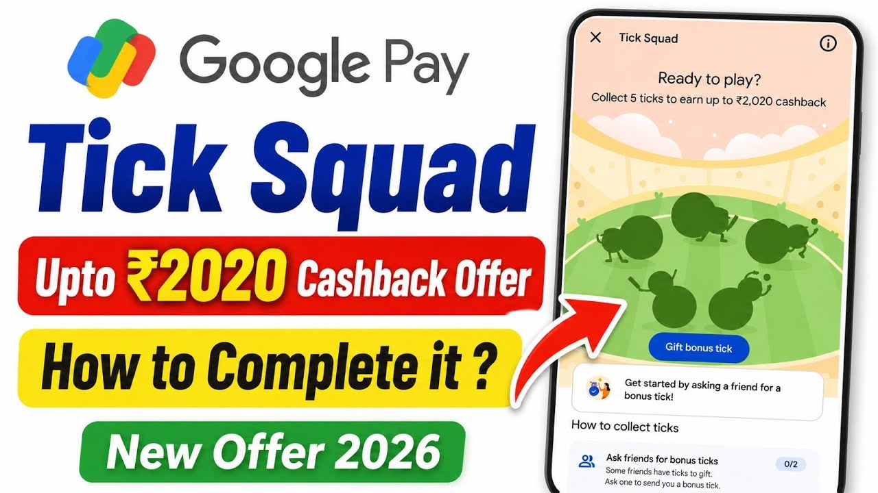 Google Pay Tick Squad Earn Upto ₹2020 New Offer 2026 | How to Complete Gpay Tick Squad Offer 2026