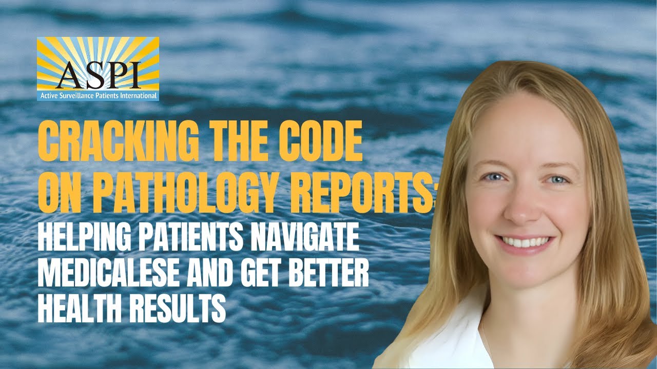 Cracking the Code on Pathology Reports: Helping Patients Navigate Medicalese and Get Better Results