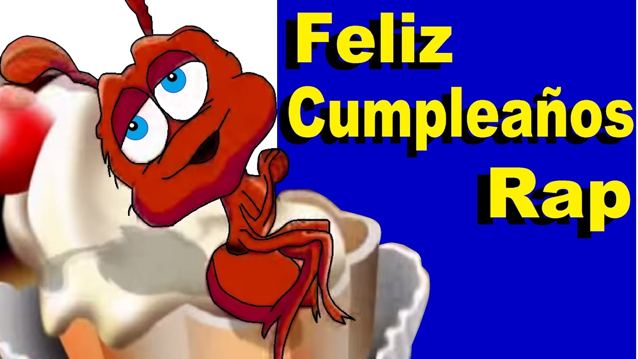 FELIZ CUMPLEA&Ntilde;OS RAP