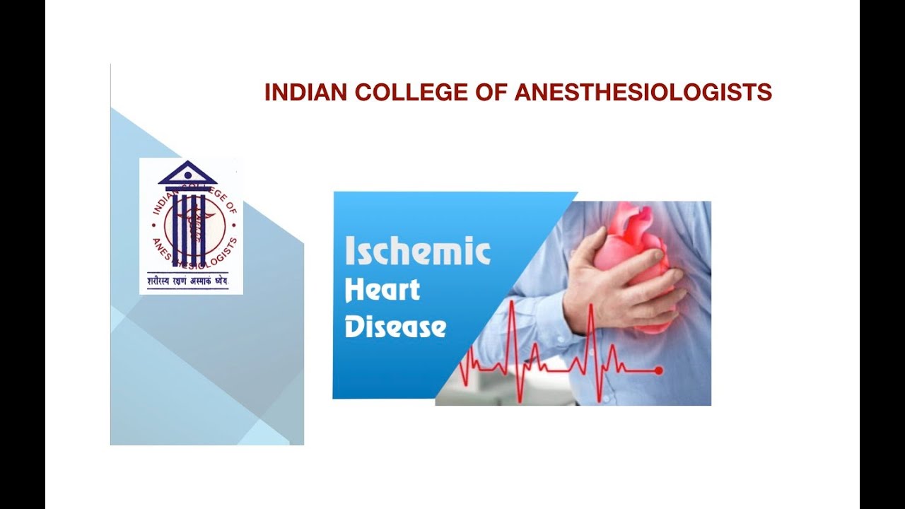 Ischemic Heart Disease - Anesthesia Concerns| ICA Webinar