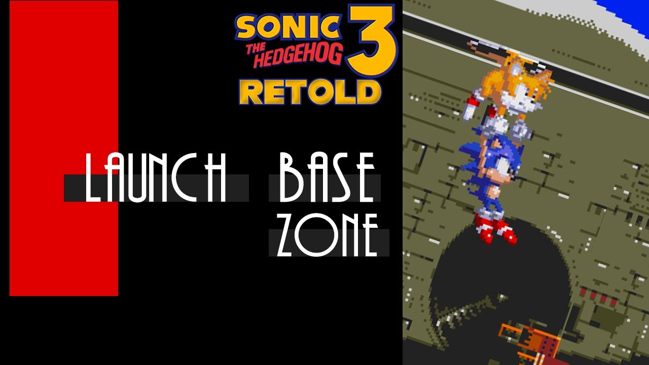 Sonic 3: Retold [Launch Base Zone] (Sprite Animation)