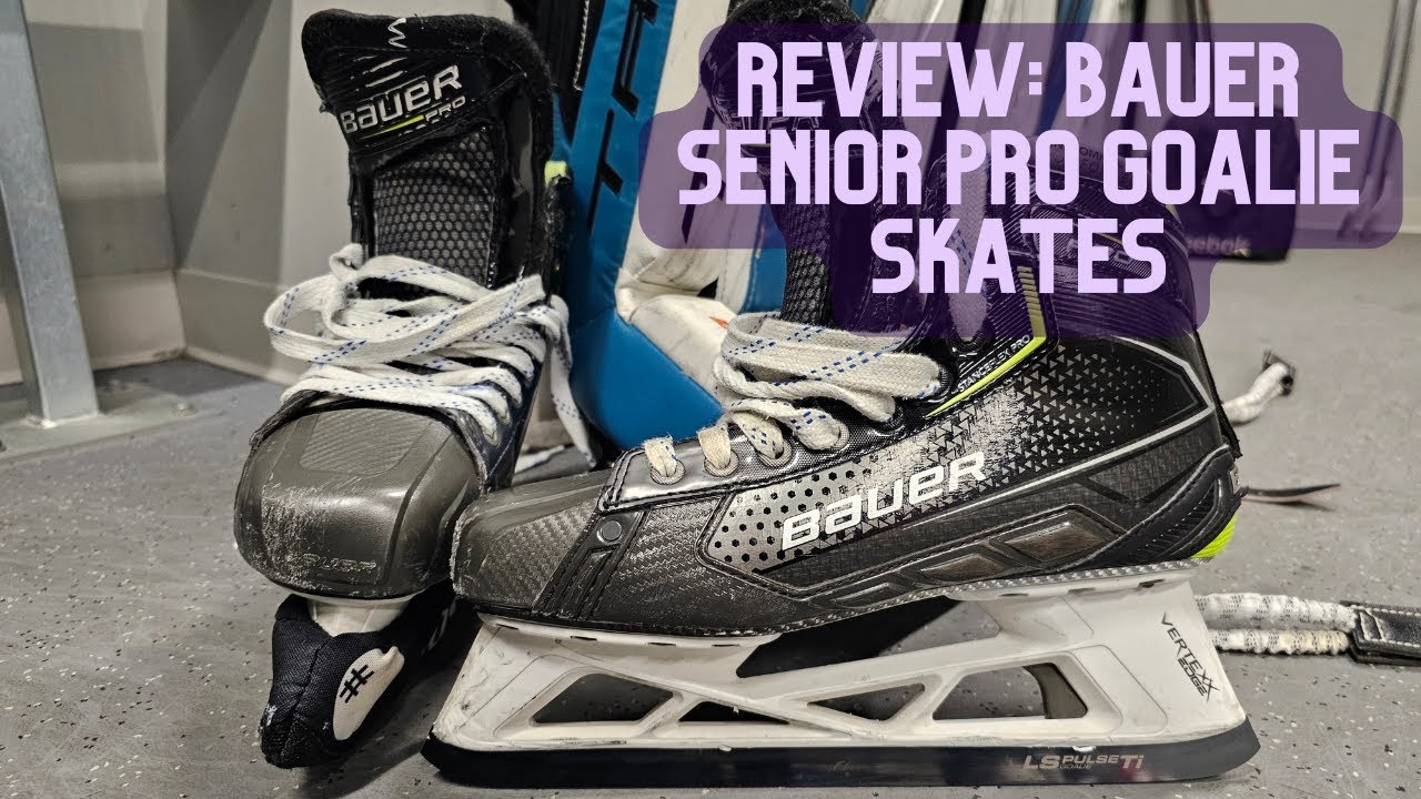 One Year Review: Bauer Pro Senior Goalie Skates