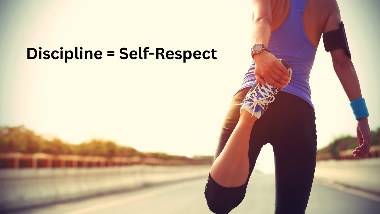 Discipline Is Self-Respect (This Changed Everything)