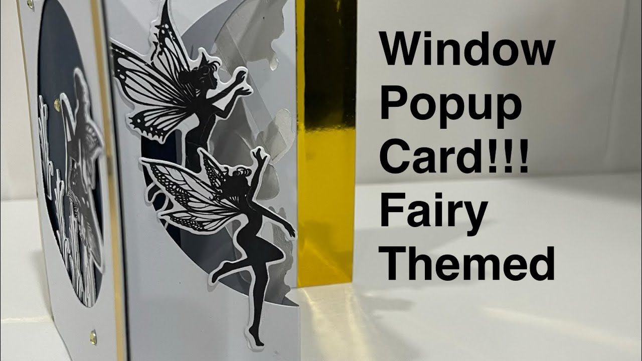 Window Popup Card - Unique Fairy Themed!! 