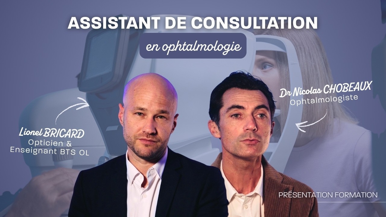 Formation Ophtalmologie : d'Assistant de consultation en Ophtalmologie