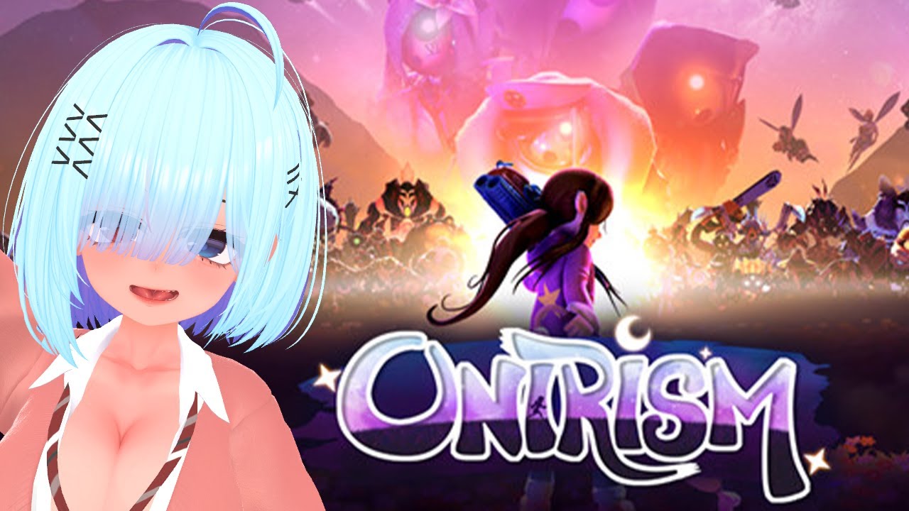 #27【onirism】幼女が暴れるゲーム【  白雪あすか / バ美肉Vtuber 】