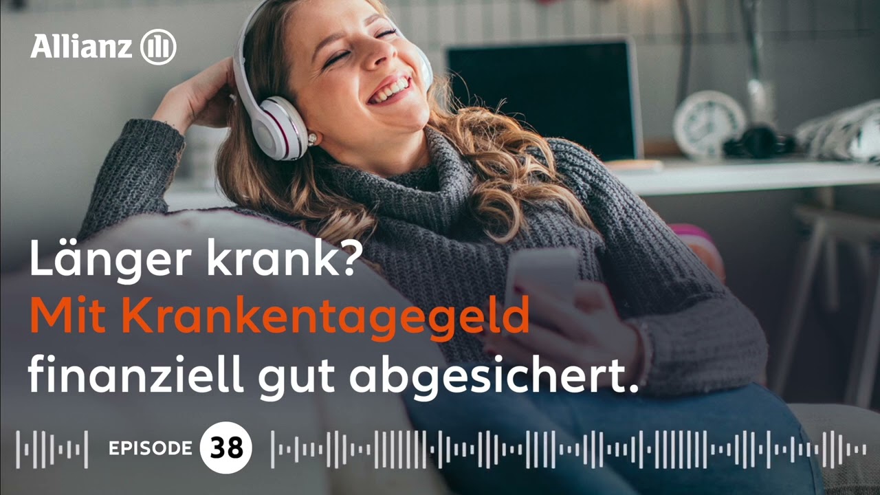 Podcast: Länger krank? Mit Krankentagegeld finanziell gut abgesichert