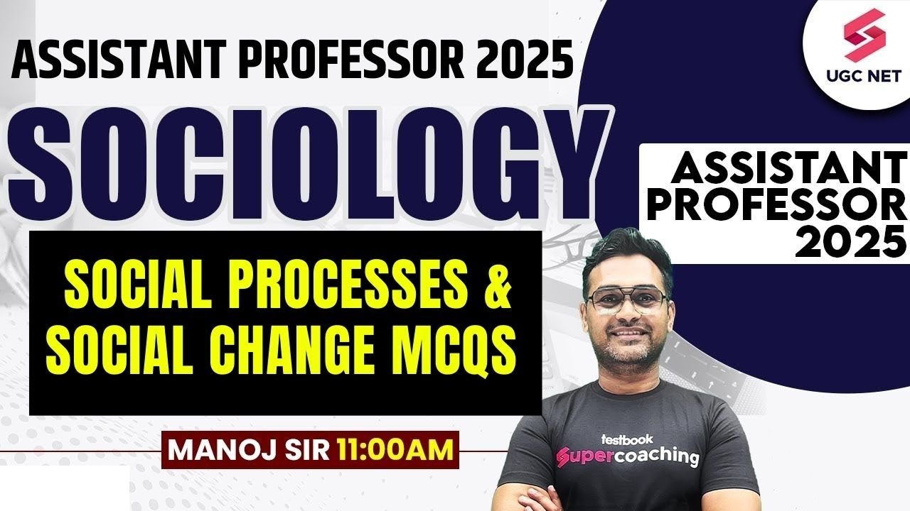 Assistant Professor Sociology Classes 2025 | Social Processes & Social Change MCQs By Manoj Sir