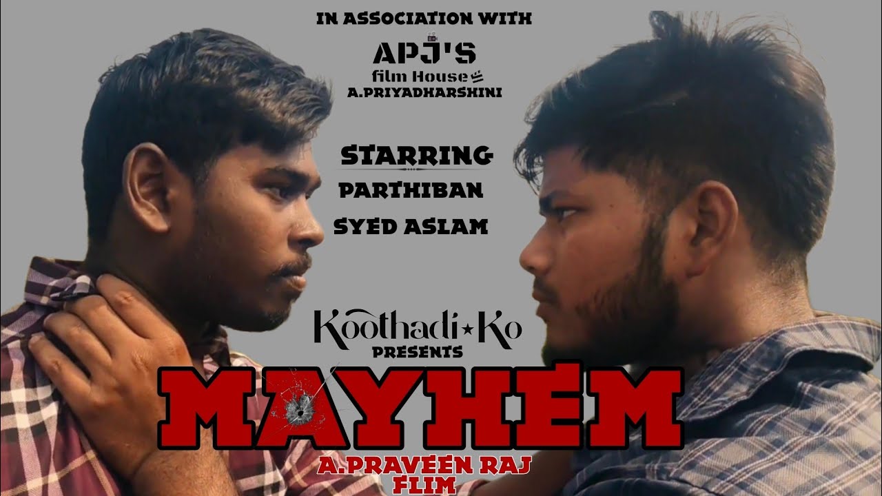 MAYHEM  - Thamizh Short Film 2026 #koothadiko - A.Praveen Raj-Nandhivarman Venpazhani- #apj  #nvp21