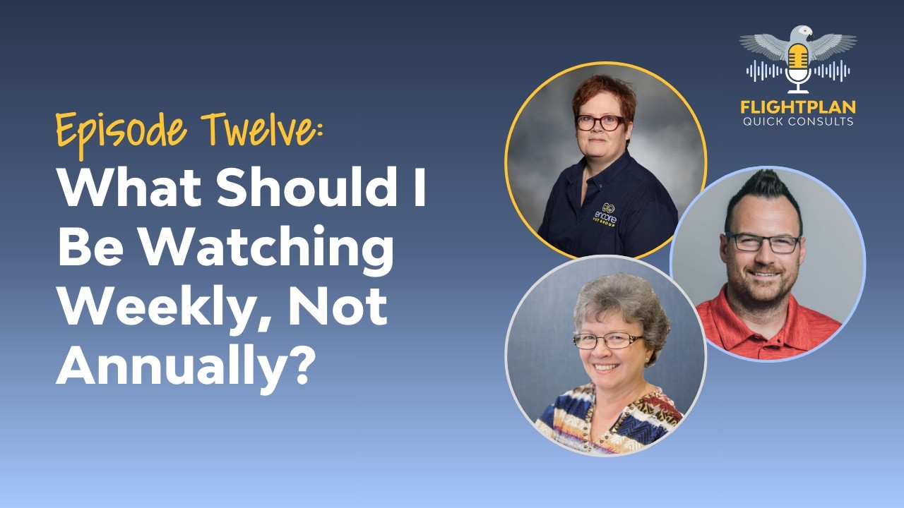 What Should I Be Watching Weekly, Not Annually?