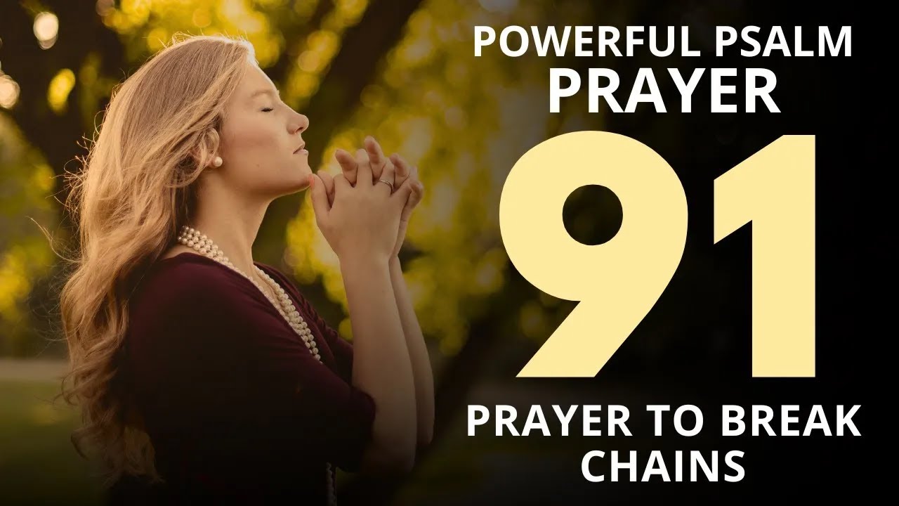 PSALM 91 & PSALM 23: The Two Most Powerful Prayers In The Bible 🙌God's Protection & Relationship