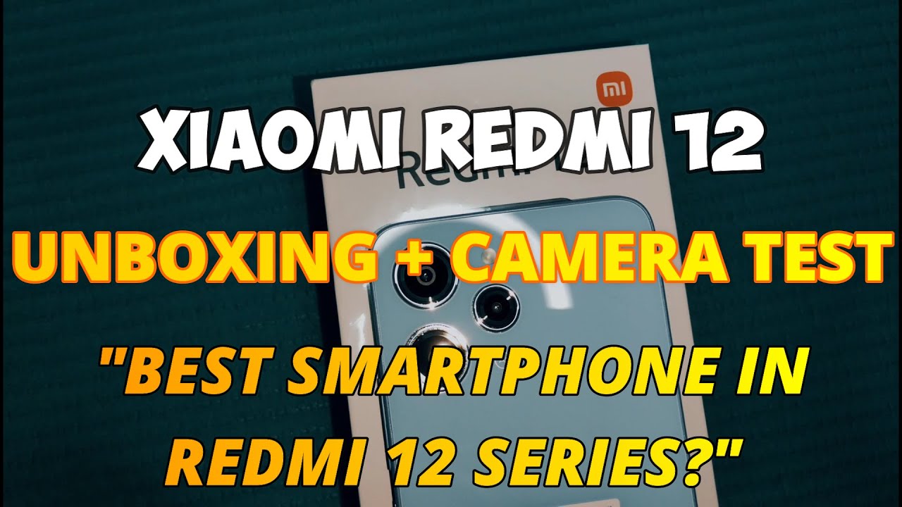 Xiaomi Redmi 12 Unboxing and Camera Testing