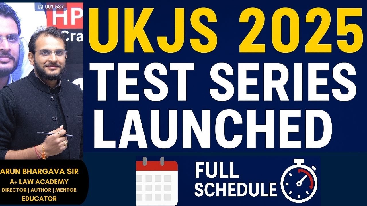 UKJS 2025 Prelims Test Series Launched | Full Schedule by Arun Bhargava Sir | A+ Law Academy