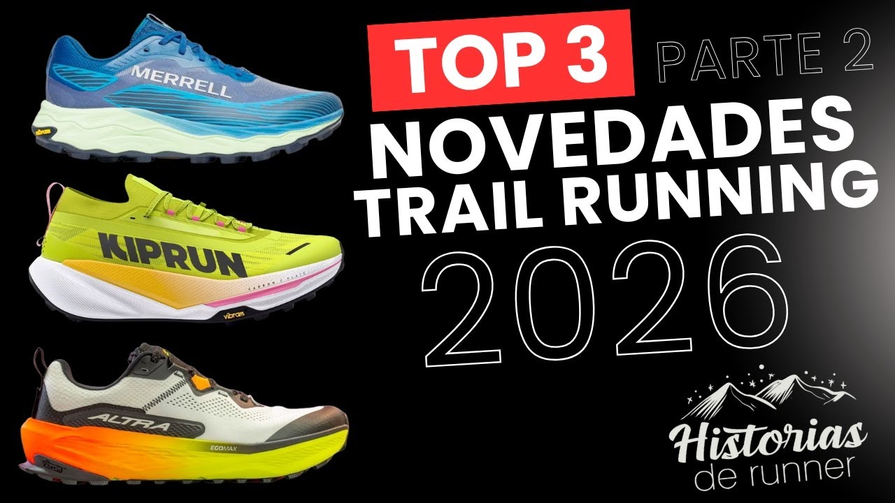 NOVEDADES TRAIL RUNNING 2026 / PARTE 2