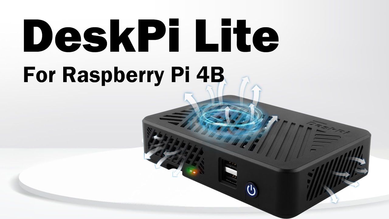 DeskPi Lite for Raspberry Pi 4  Model B