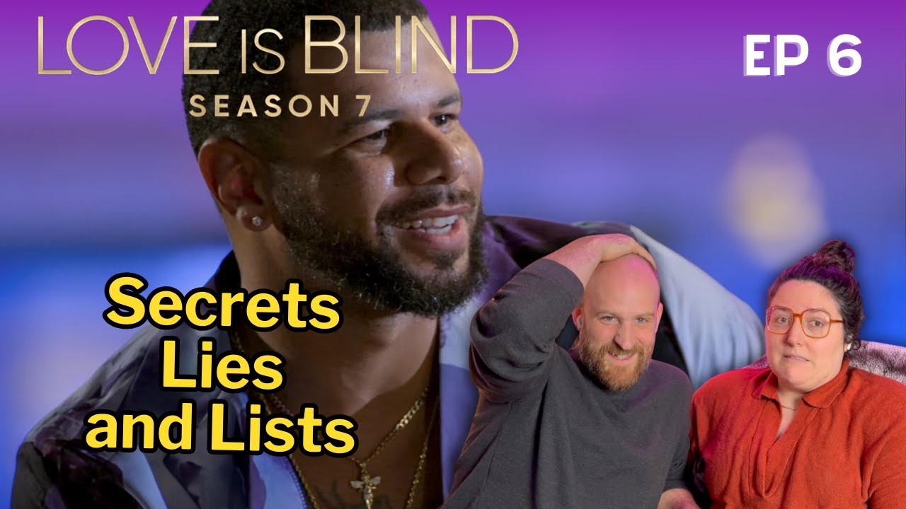 List of Grievances - Love is Blind Season 7 Episode 6 Reaction