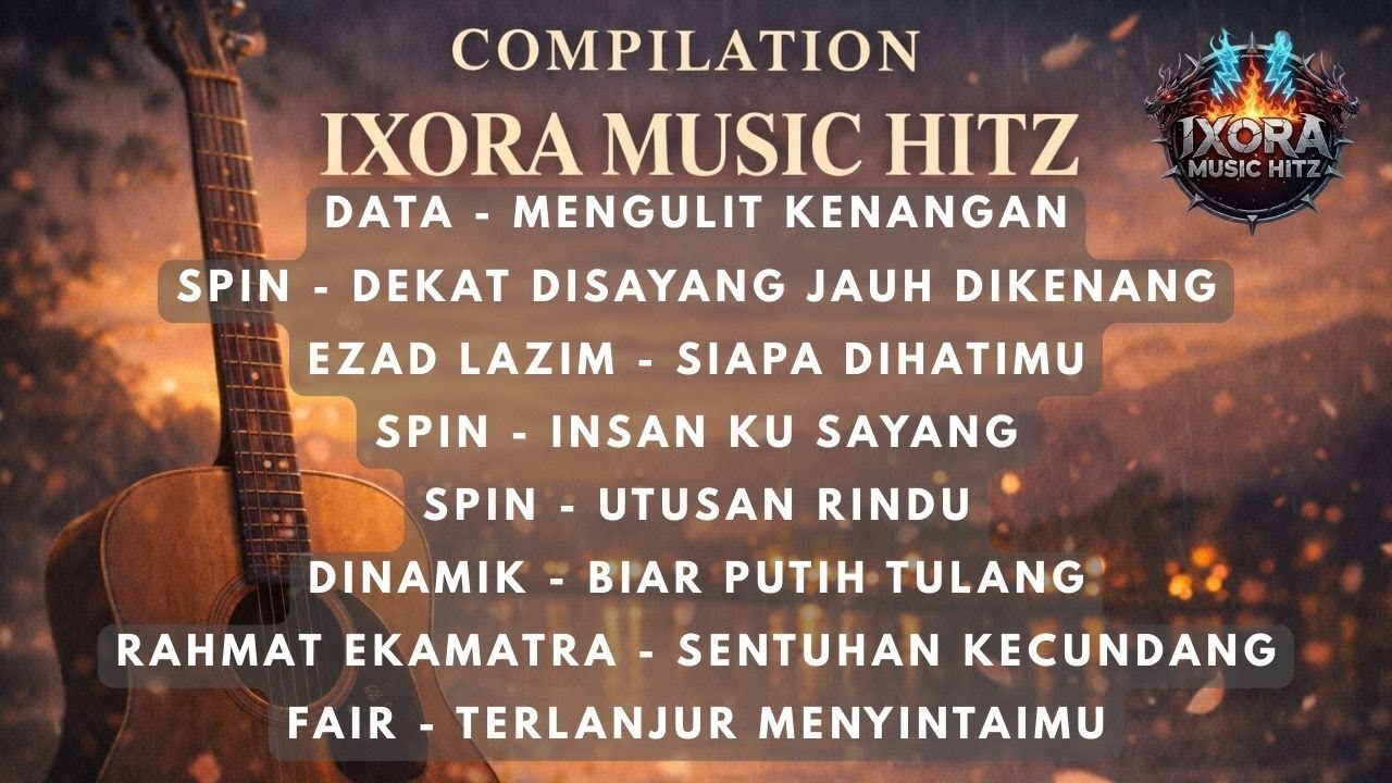 KOMPILATION LAGU MALAYSIA HITZ | IXORA MUSIC HITZ | Lagu Slow Rock Malaysia Terbaik