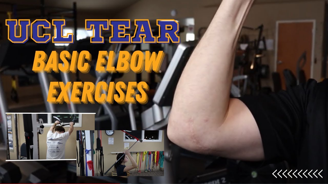 UCL TEAR - Basic Elbow Exercises