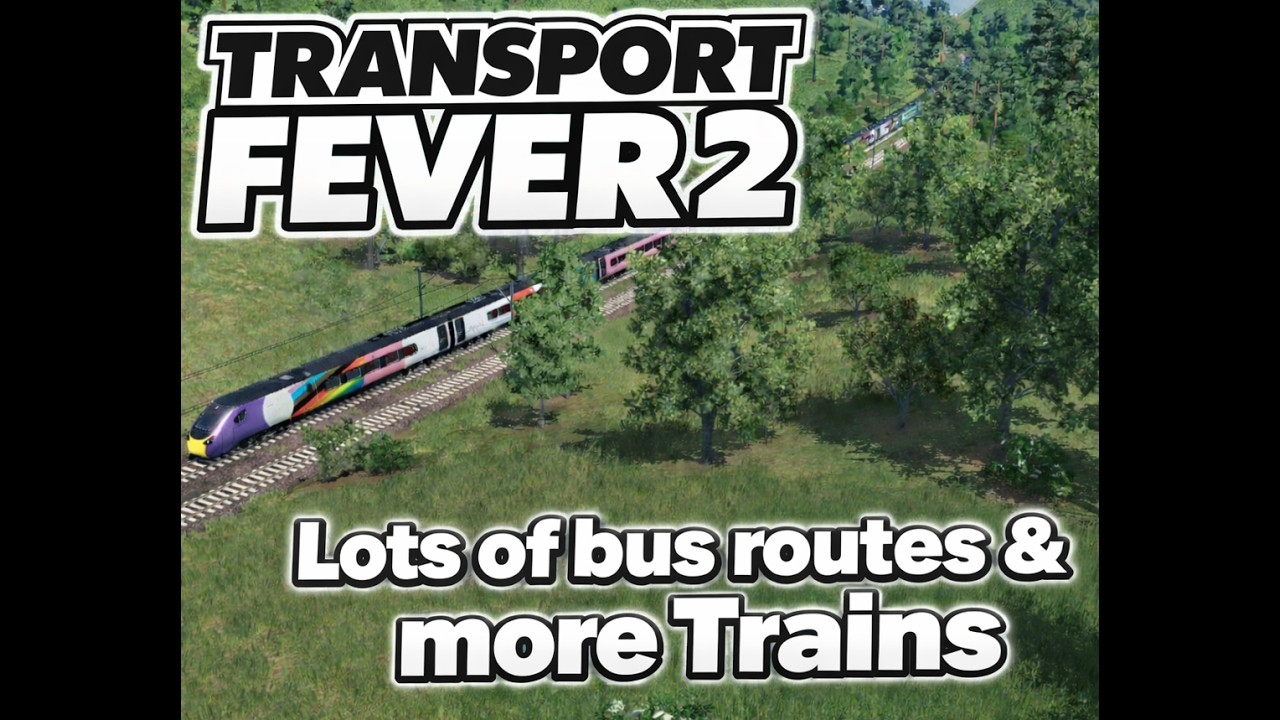Transport Fever 2 - My Race to the North Map - More Buses - More Trains