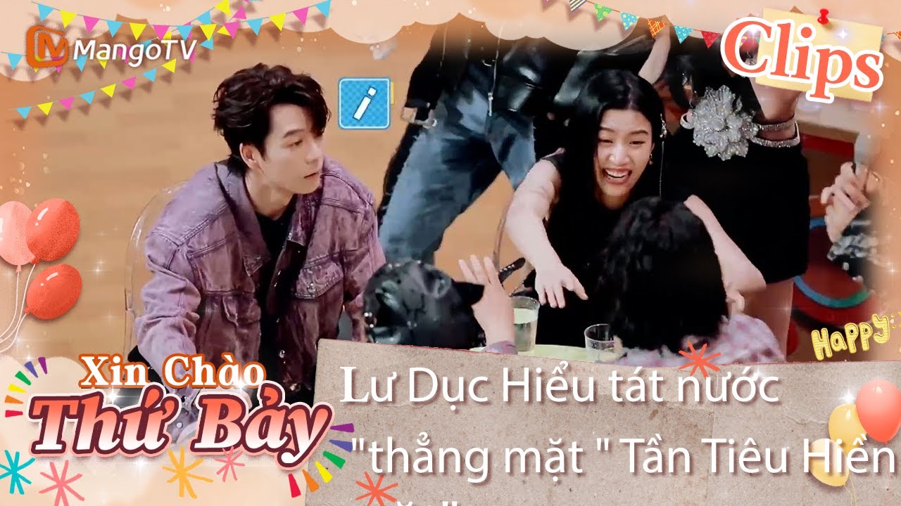【Highlight】Lư Dục Hiểu tát nước “thẳng mặt” Tần Tiêu Hiền | Xin Chào Thứ 7 20231007 | Xoài TV