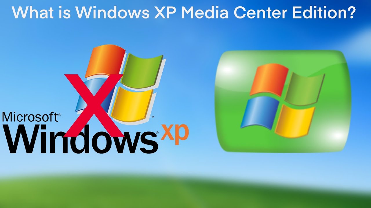 What Is Windows XP MCE?