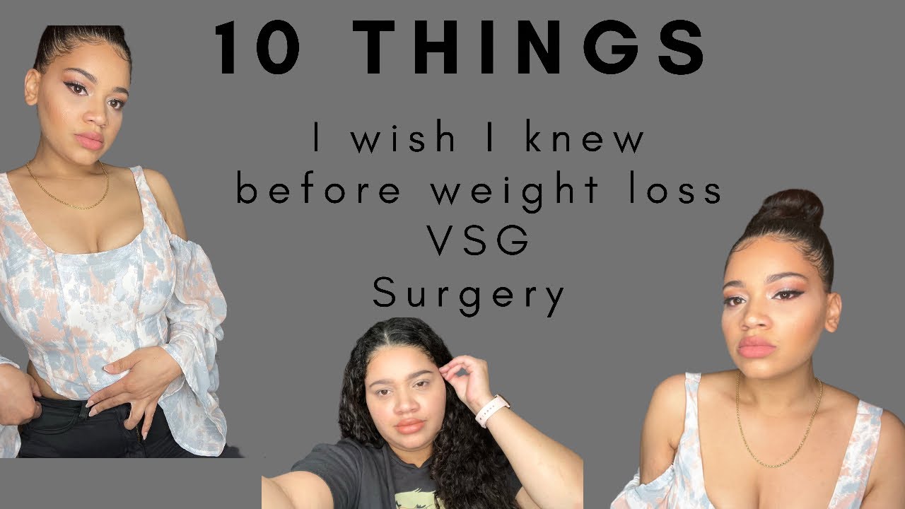 10 things I wish I knew before VSG surgery: weight loss surgery | making bad decisions can be risky…