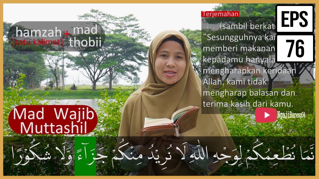 PEMBAHASAN TAJWID SURAH AL INSAN AYAT 6-12 + ARTINYA, CARA BACA & CONTOH PENGUCAPANNYA -EPS 76