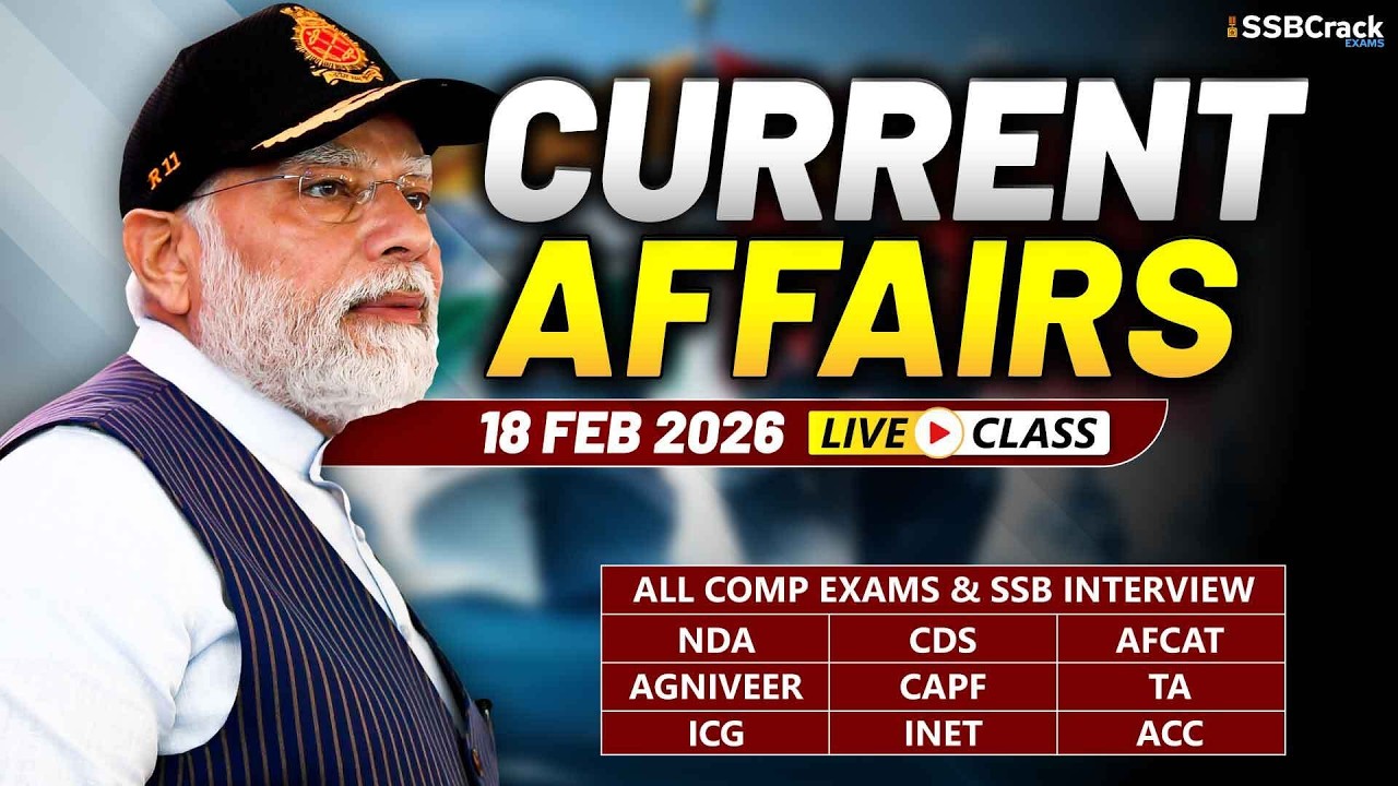 Daily Current Affairs 18 February 2026 | For NDA CDS AFCAT SSB Interview