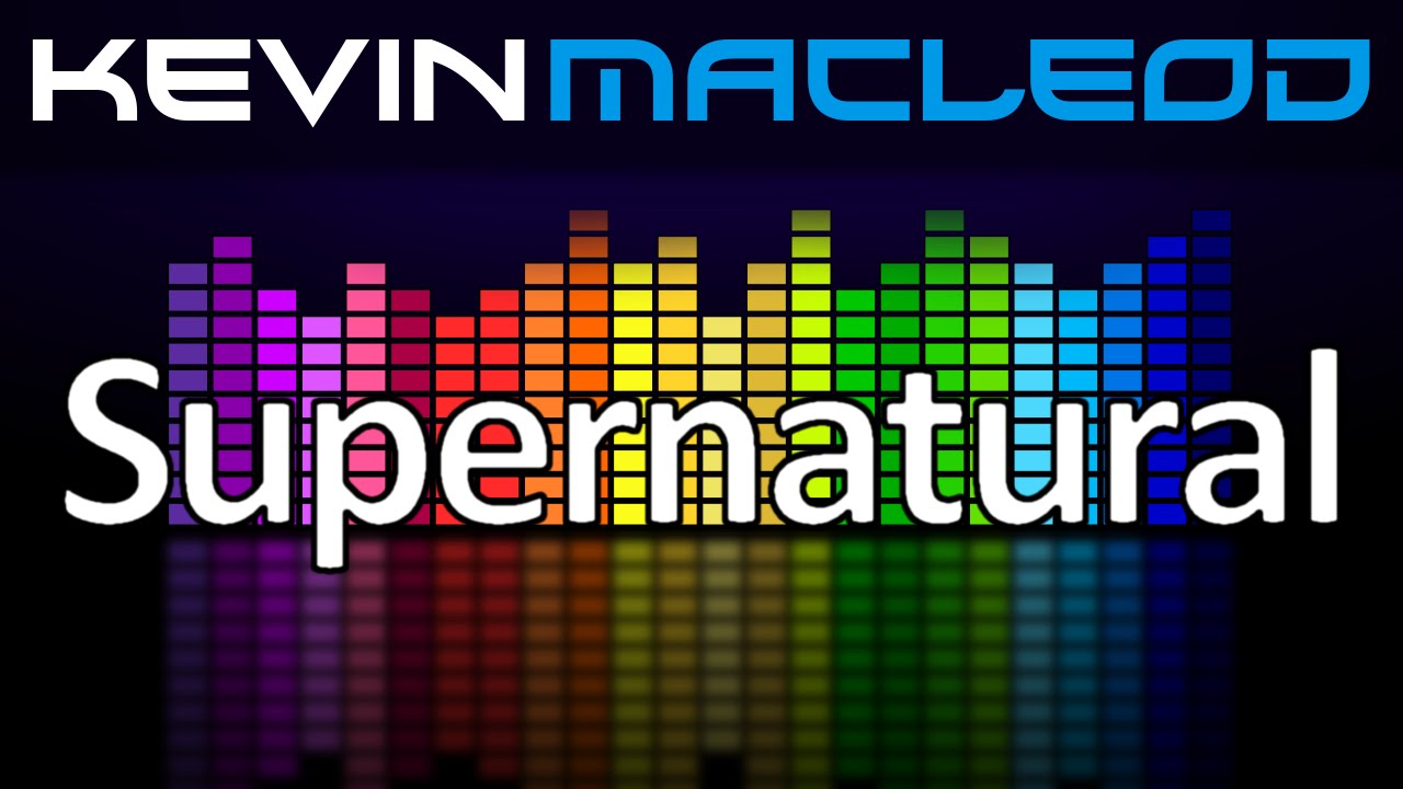 Kevin MacLeod: Supernatural