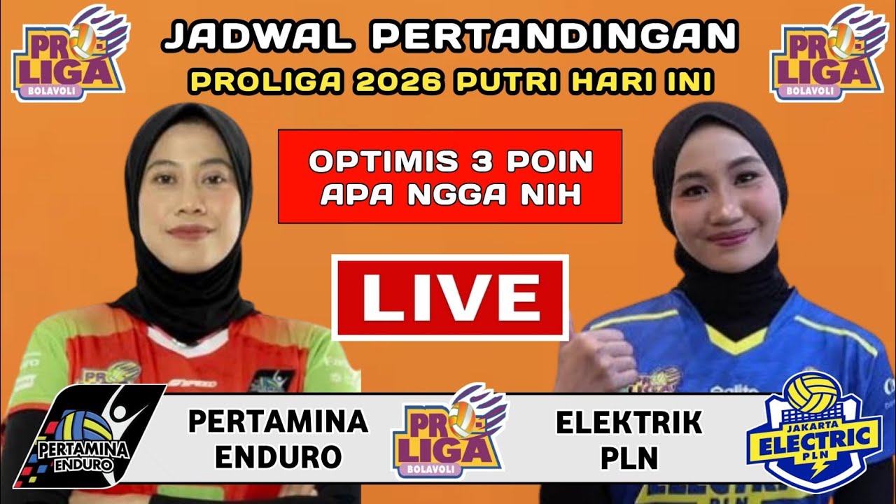 Jadwal Jakarta Pertamina Enduro vs Jakarta Elektrik Pln - Proliga 2026 Live Hari Ini - Proliga 2026