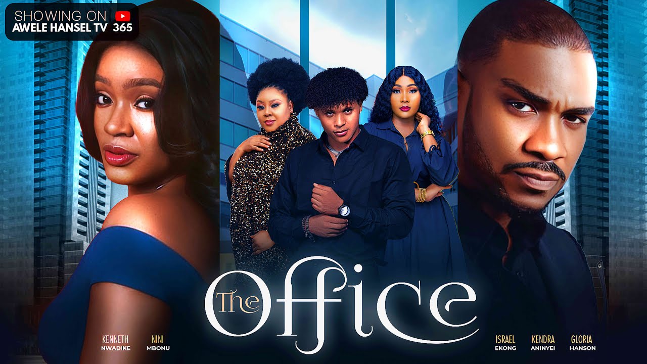 THE OFFICE | Secrets Scars And a second chance.|KENNETH NWADIKE | ISREAL EKONG | NINI MBONU