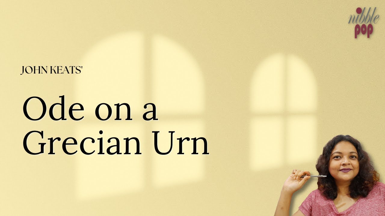 Ode on a Grecian Urn | John Keats - Line by Line Explanation