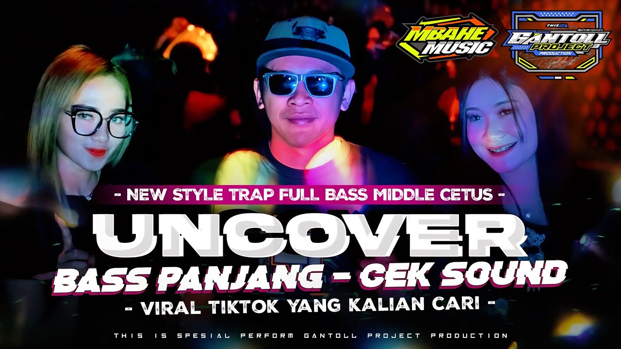 DJ TRAP UNCOVER BASS PANJANG MIDDLE CETUS VIRAL CEK SOUND ‼️