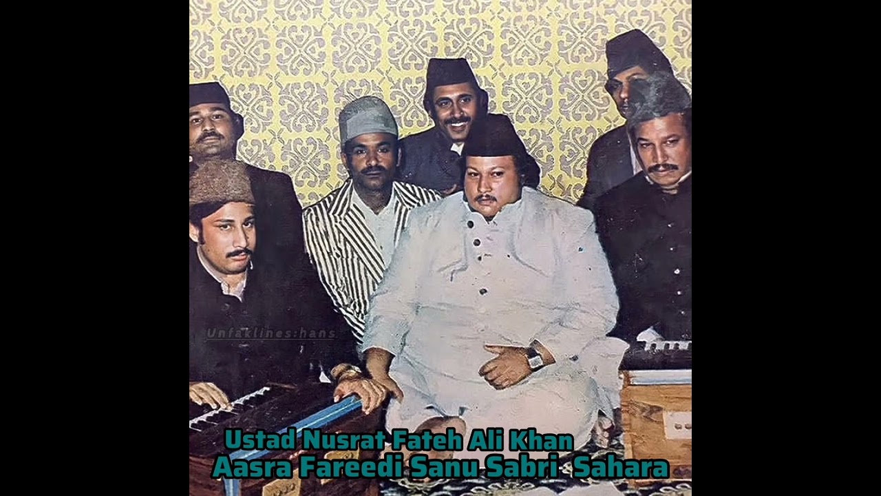 Aasra Fareedi Sanu Sabri Sahara Rare Full Qawali Ustad Nusrat Fateh Ali Khan#unfaklines:hans786
