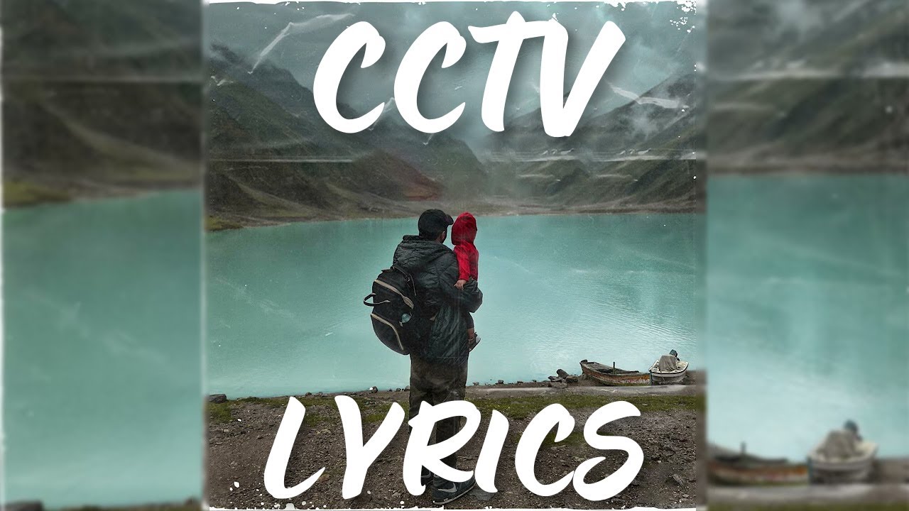Jokhay, JJ47, Talha Anjum, Talhah Yunus - CCTV Lyrics