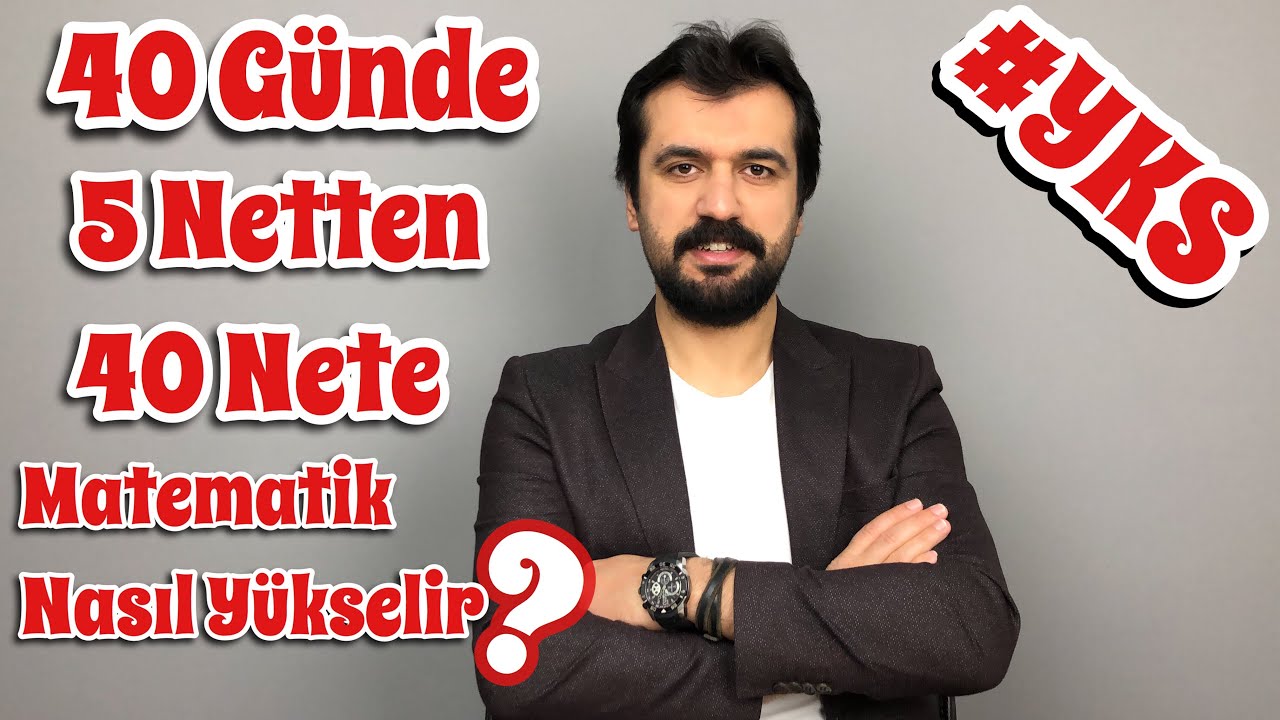 40 Günde 5 Netten 40 Nete Matematik Nasıl Artar | TYT/AYT Kesin Çözüm