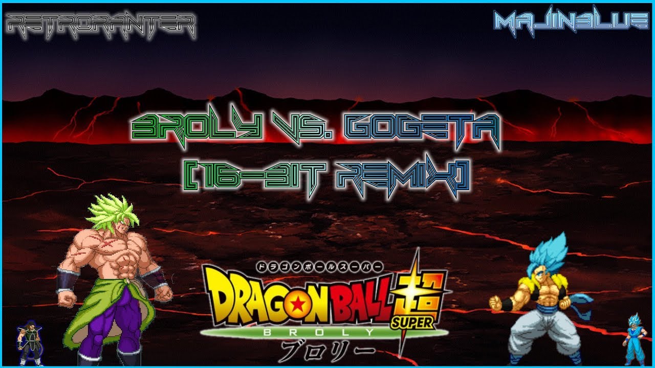 Dragonball Super - Broly vs Gogeta [16-Bit Remix]