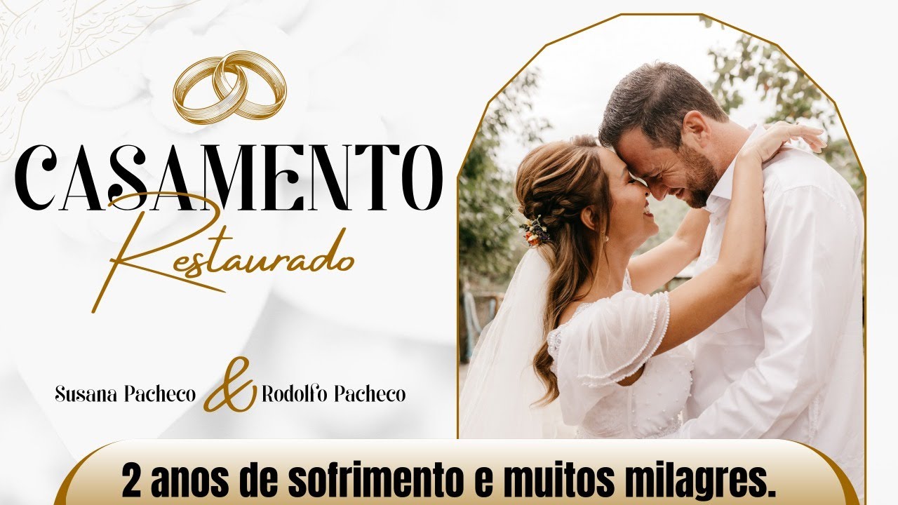 TESTEMUNHO CASAMENTO REST DEPOIS DE 2ANOS  DE SOFRIMENTO E MILAGRES SUSANA PACHECO E RODOLFO PACHECO