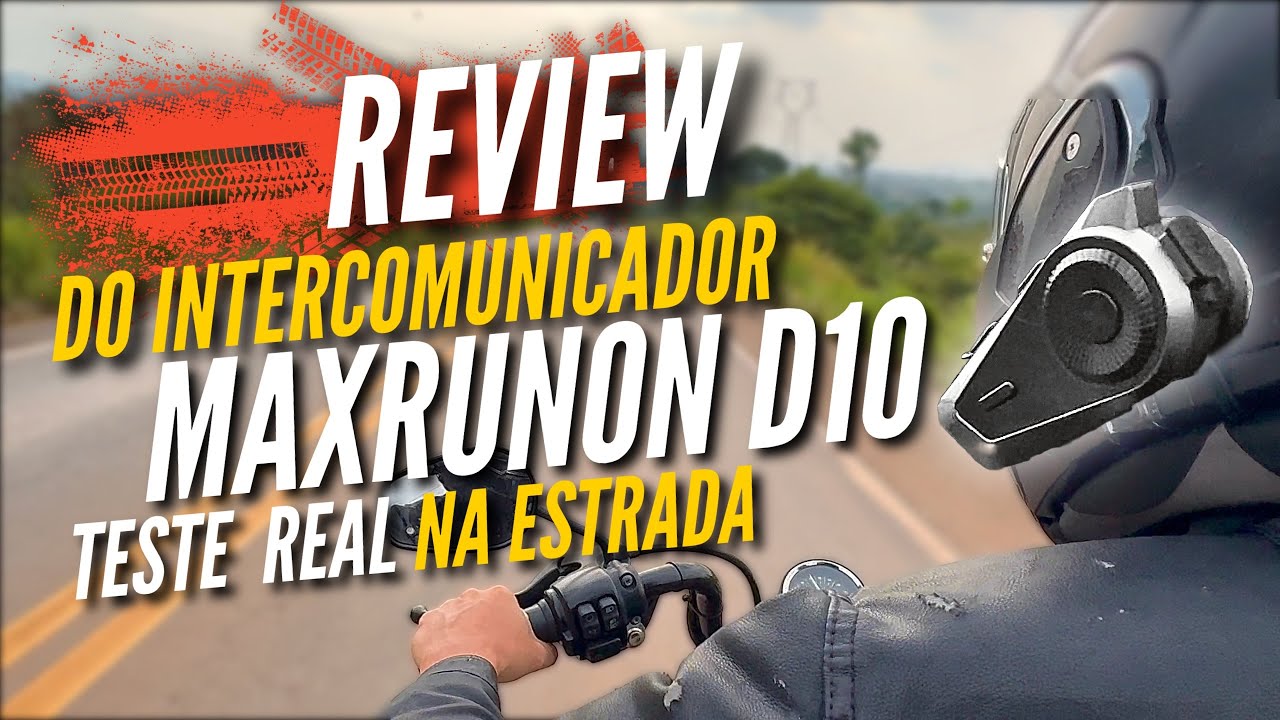 INTERCOMUNICADOR MAXRUNON D10 – VALE A PENA? | TESTE REAL NA ESTRADA! | REVIEW COMPLETO