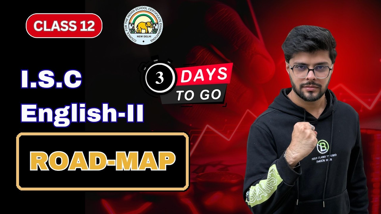 Last 3 Days Road-Map | English Literature | ISC | class 12 | Boards 2026