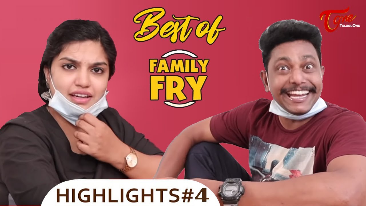 Best of FAMILY FRY | Telugu Comedy Web Series | Highlights #4 | TeluguOne