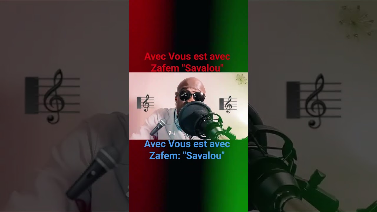 Avec vous est avec Zafem "Savalou"